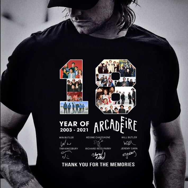 Awesome 2021 Arcade Fire 18 years of 2003-2021 Signatures Thank Memories Shirt 2 2021 Arcade Fire 18 years of 2003-2021 Signatures Thank Memories Shirt