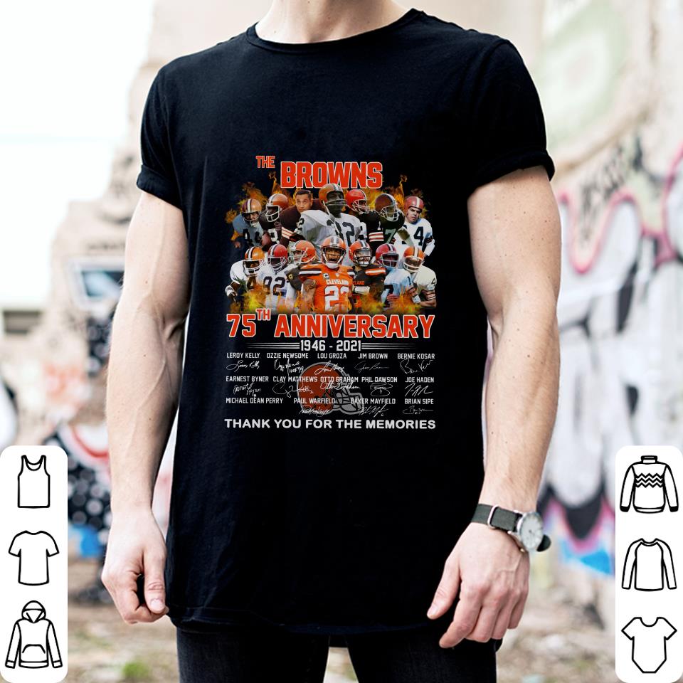 Best Cleveland Browns The Browns 75th Anniversary 1946-2021 Signatures Thank You For The Memories Shirt 2 Cleveland Browns The Browns 75th Anniversary 1946-2021 Signatures Thank You For The Memories Shirt