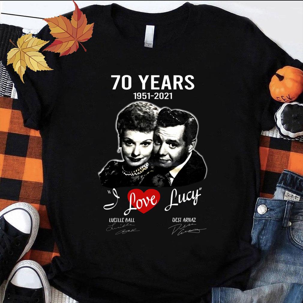 Best I Love Lucy sitcom 70 years 1951-2021 Lucille Ball Desi Arnaz Signatures Shirt 1 I Love Lucy sitcom 70 years 1951-2021 Lucille Ball Desi Arnaz Signatures Shirt