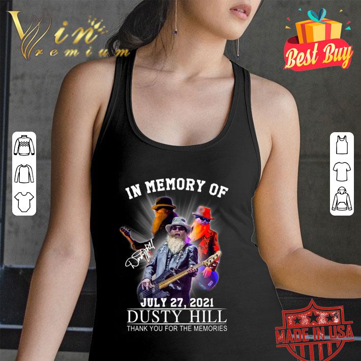 Awesome In Memory Of Dusty Hill ZZ Top Band July 27 2021 Signature Thank Memories Shirt 2 In Memory Of Dusty Hill ZZ Top Band July 27 2021 Signature Thank Memories Shirt