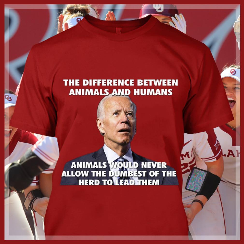 Premium Joe Biden The Difference Between Animals And Humans Shirt 4 Joe Biden The Difference Between Animals And Humans Shirt