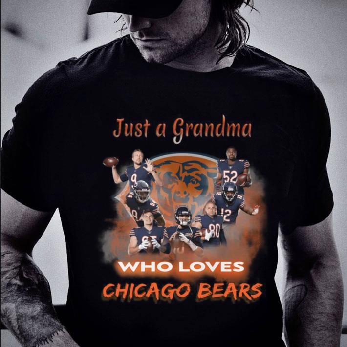 Original Just a grandma who Loves Chicago Bears Shirt 2 Just a grandma who Loves Chicago Bears Shirt