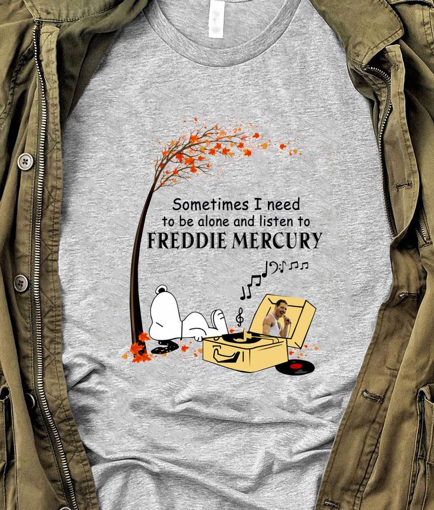 Premium Peanuts Snoopy Sometime I Need To Be Alone And Listen To Freddie Mercury Shirt 1 Peanuts Snoopy Sometime I Need To Be Alone And Listen To Freddie Mercury Shirt