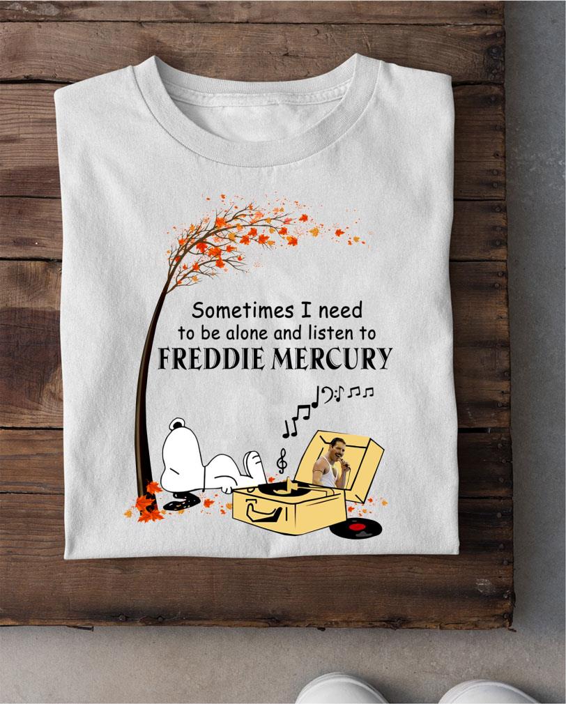Premium Peanuts Snoopy Sometime I Need To Be Alone And Listen To Freddie Mercury Shirt 2 Peanuts Snoopy Sometime I Need To Be Alone And Listen To Freddie Mercury Shirt