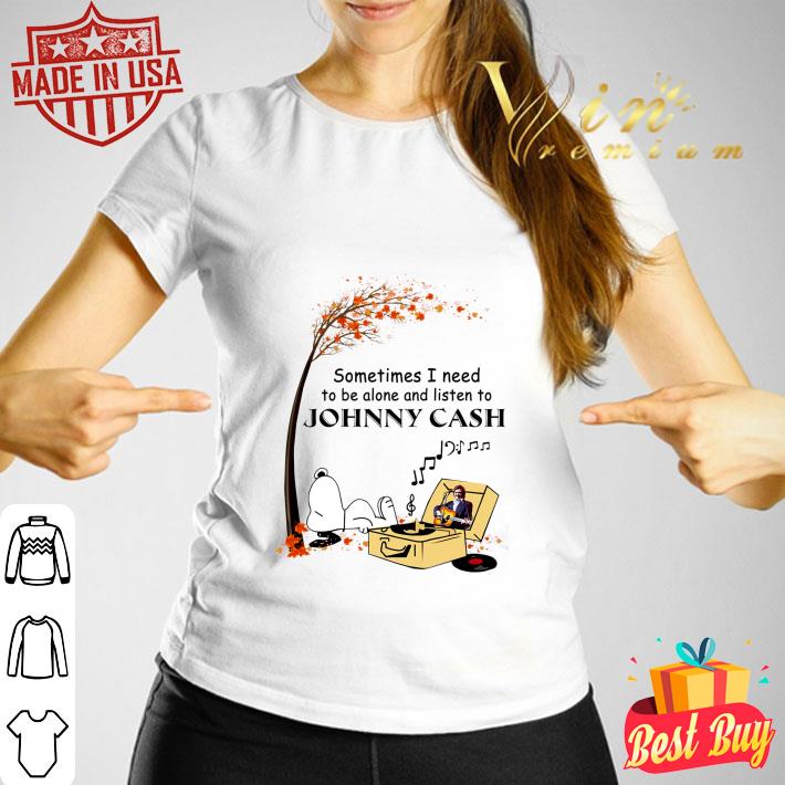 Best Peanuts Snoopy Sometime I Need To Be Alone And Listen To Johnny Cash Shirt 3 Peanuts Snoopy Sometime I Need To Be Alone And Listen To Johnny Cash Shirt