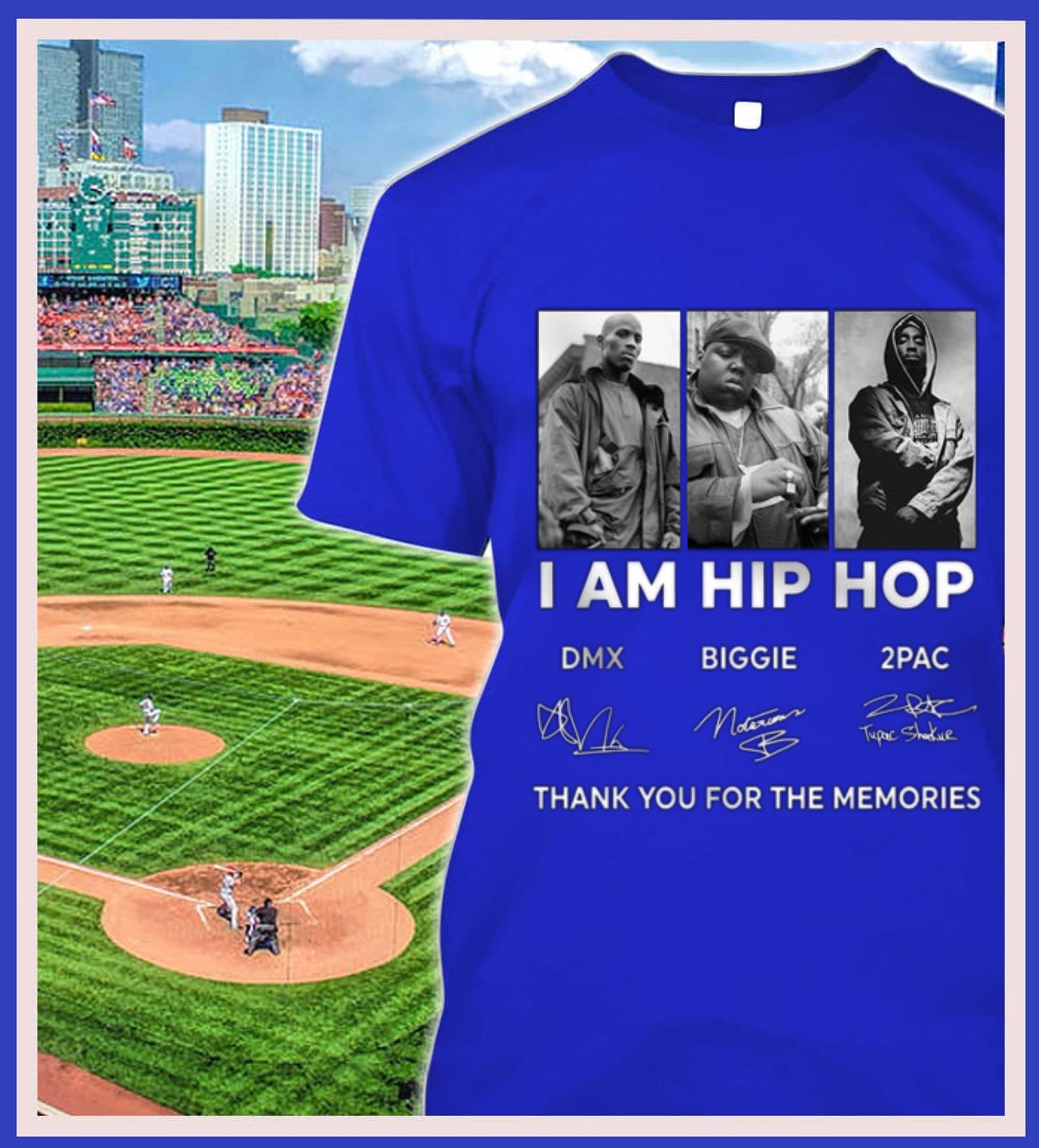 Official RIP DMX Biggie and 2PAC I AM HIP HOP Signatures Thank Memories Shirt 2 RIP DMX Biggie and 2PAC I AM HIP HOP Signatures Thank Memories Shirt