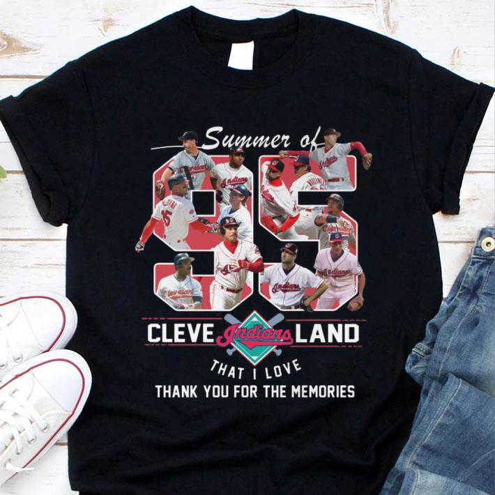 Original Summer of Cleveland Indians 1995 Season That I Love Thank You For The Memories Shirt