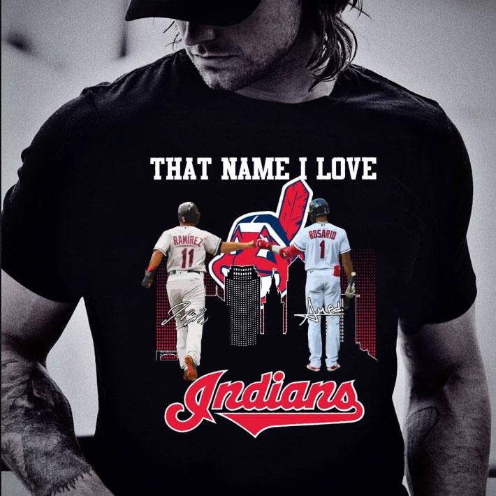 That Name I Love Cleveland Indians José Ramírez Amed Rosario Signatures Shirt
