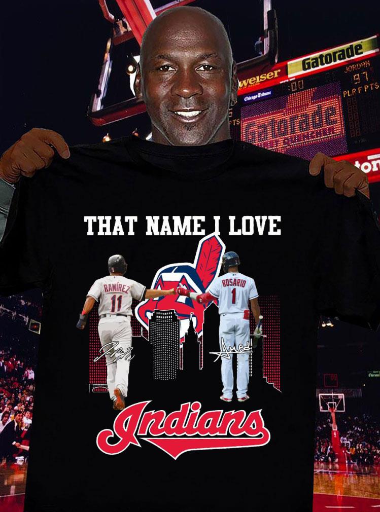 That Name I Love Cleveland Indians José Ramírez Amed Rosario Signatures Shirt