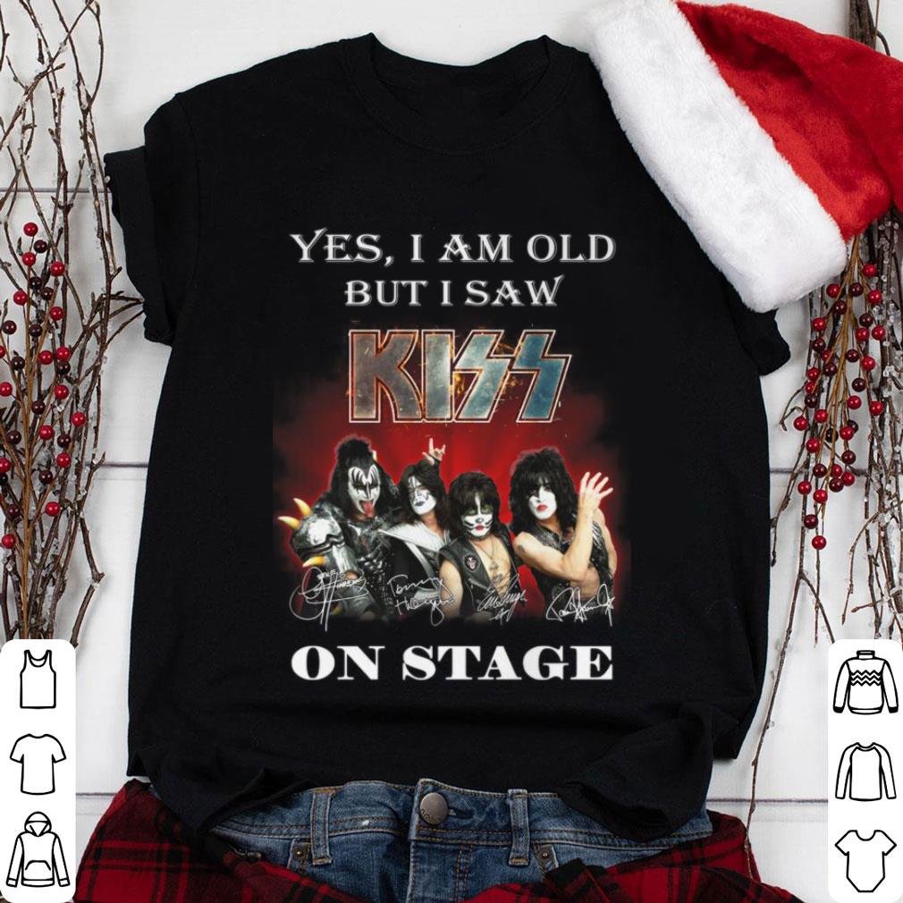 Awesome Yes i am old but i saw Kiss band member on stage signatures shirt 1 Yes i am old but i saw Kiss band member on stage signatures shirt