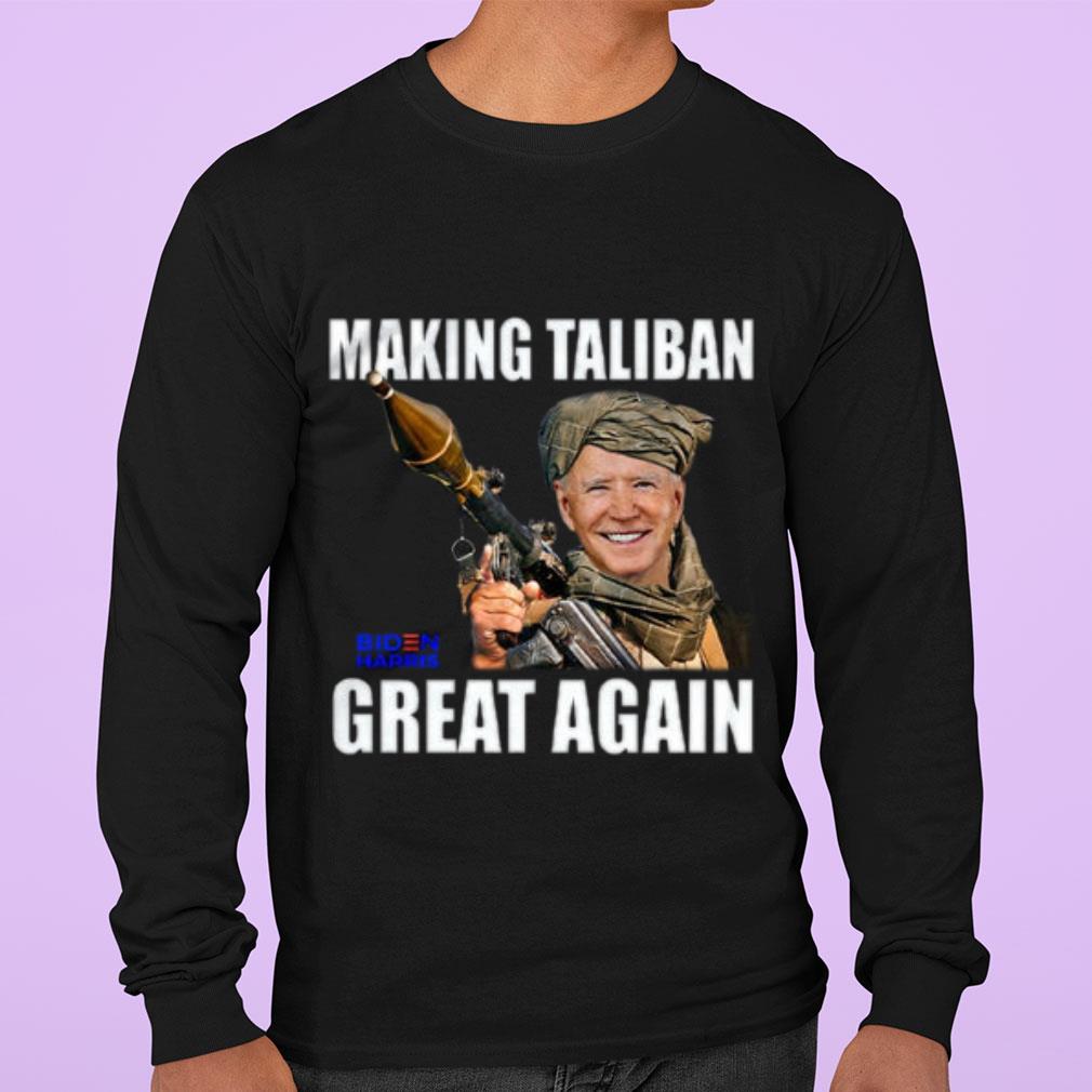 Official Joe Biden Making Taliban Great Again Biden Harris shirt 3 Joe Biden Making Taliban Great Again Biden Harris shirt