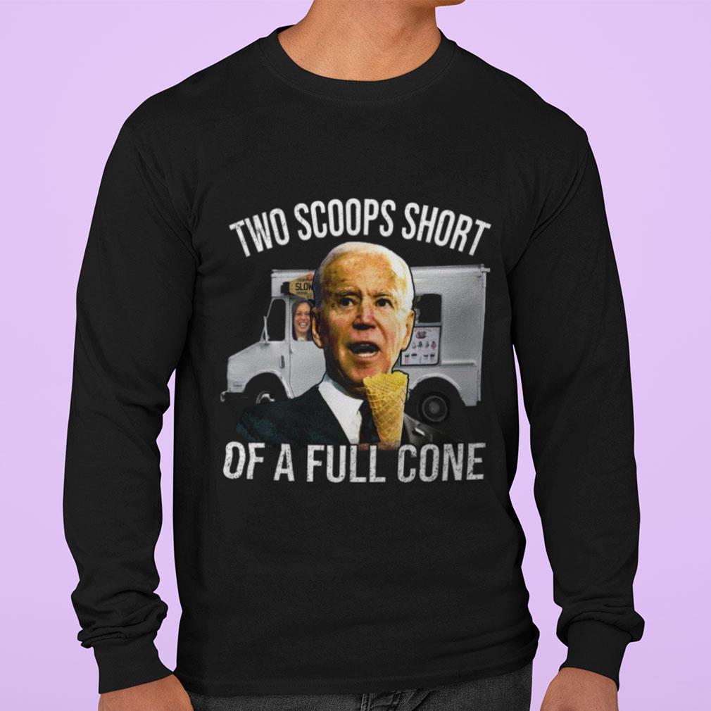 Official Kamala Harris Joe Biden Two Scoops Short Of A Full Cone Shirt 3 Kamala Harris Joe Biden Two Scoops Short Of A Full Cone Shirt