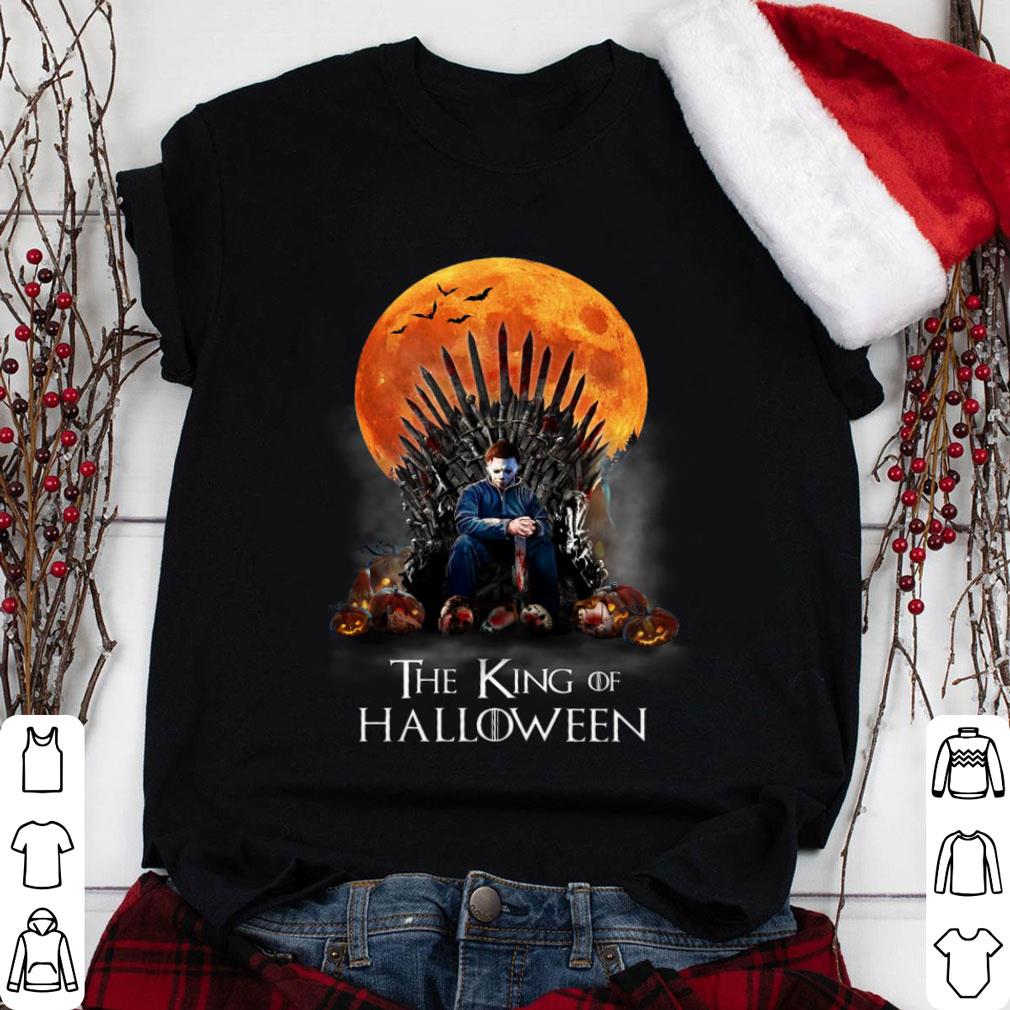 Funny Michael Myers The King Of Halloween GOT Shirt, Game Of Thrones 1 Michael Myers The King Of Halloween GOT Shirt, Game Of Thrones