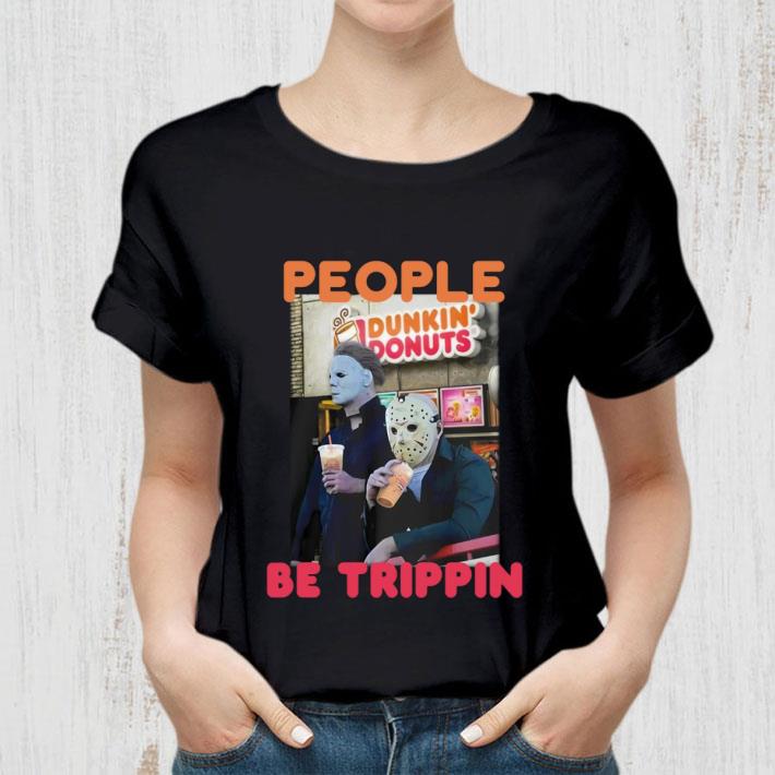Hot Michael and Jason Dunkin Donuts people be trippin shirt 2 Michael and Jason Dunkin Donuts people be trippin shirt