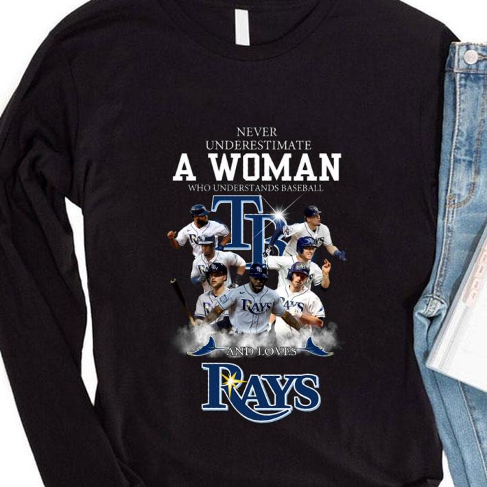 Awesome Never underestimate a woman who understands baseball and loves TB Rays shirt 4 Never underestimate a woman who understands baseball and loves TB Rays shirt