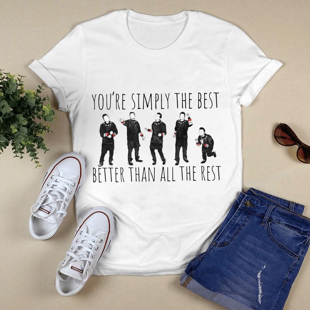 Best Schitt's Creek You're Simply The Best Better Than All The Rest Shirt