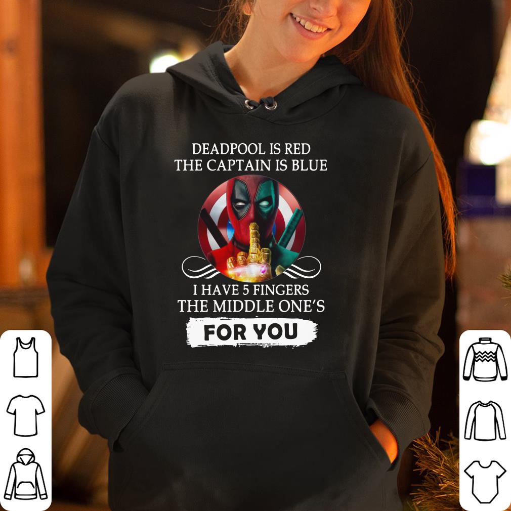 Deadpool Is Red The Captain Is Blue I Have 5 Fingers The Middle One s For You shirt 4 - Deadpool Is Red The Captain Is Blue I Have 5 Fingers The Middle One’s For You shirt