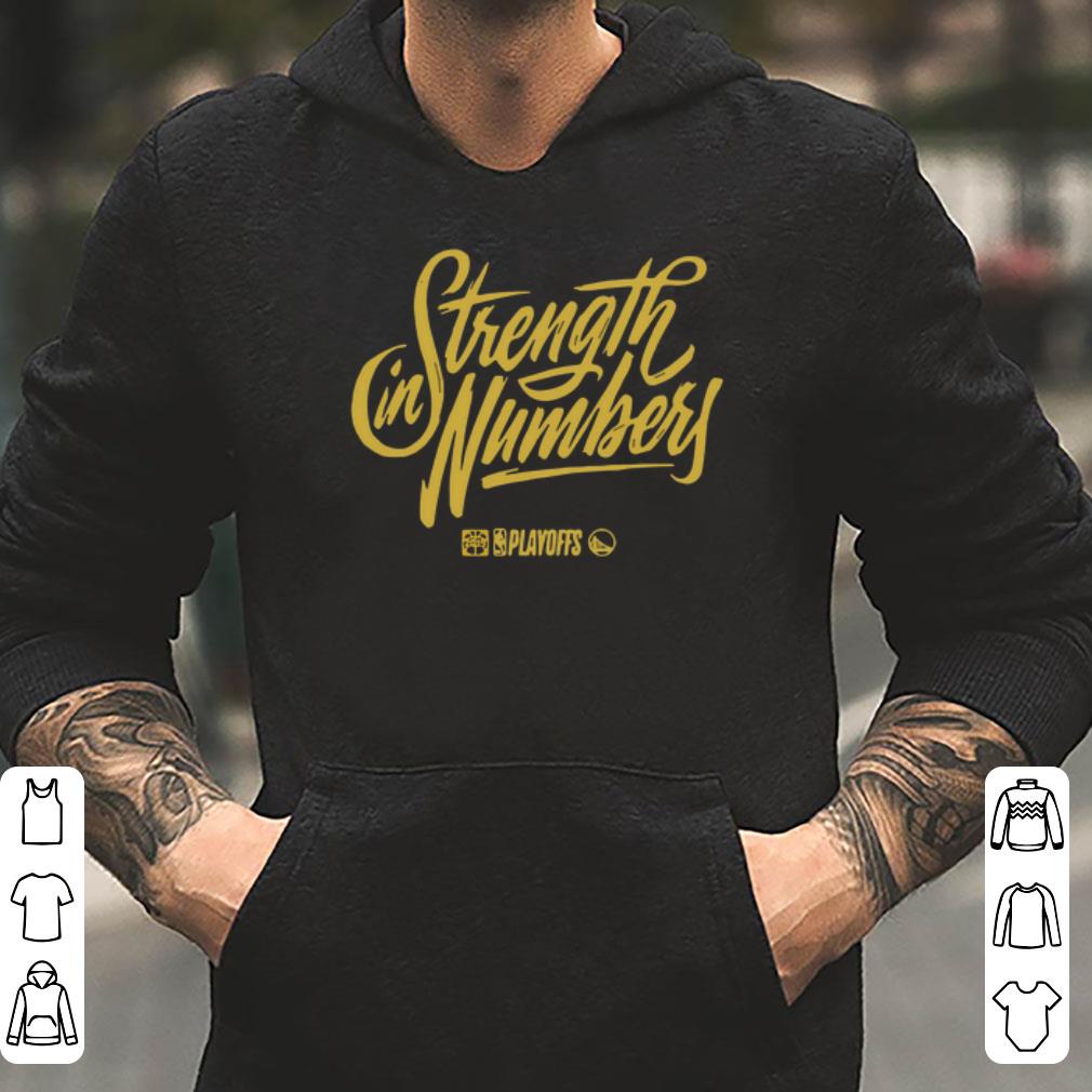 Golden State Warriors 2019 NBA Playoffs Strenght In Numbers shirt 4 - Golden State Warriors 2019 NBA Playoffs Strenght In Numbers shirt