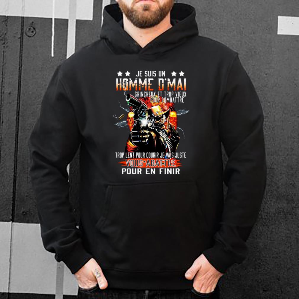 Je suuis un homme d mai shirt 4 - Je suuis un homme d’mai shirt