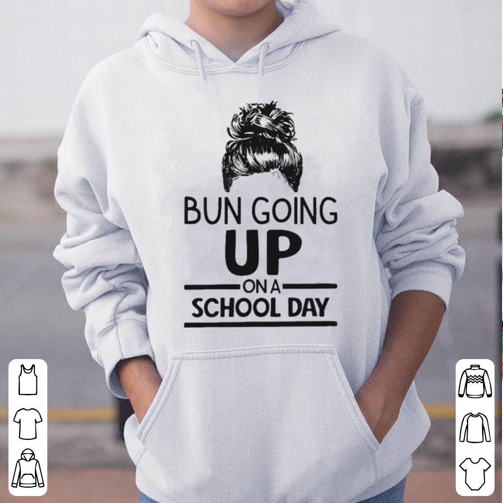 Bun going up on a school day girl shirt 4 - Bun going up on a school day girl shirt