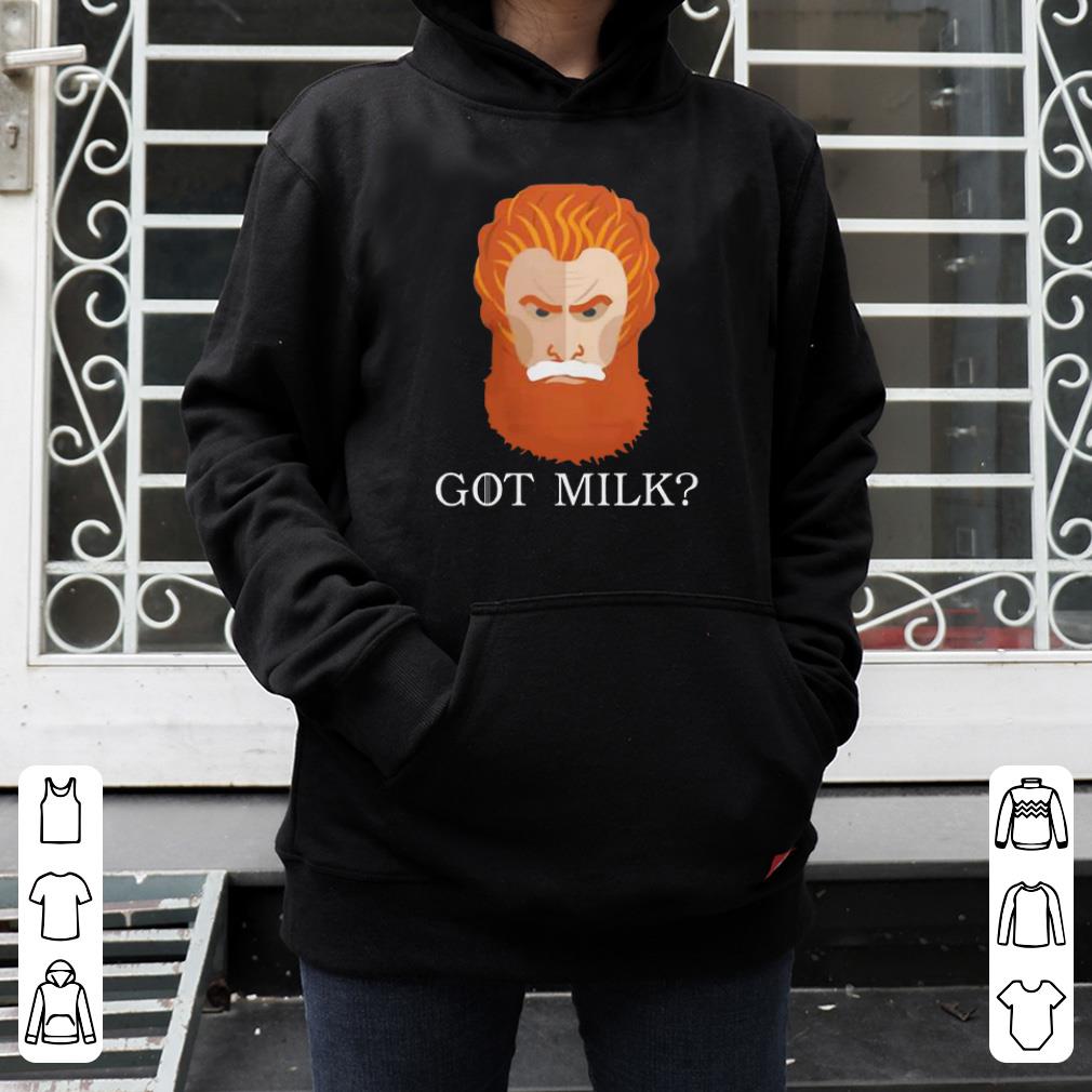 Funny Tormund Giantsbane got milk Game of Thrones shirt 4 - Funny Tormund Giantsbane got milk Game of Thrones shirt