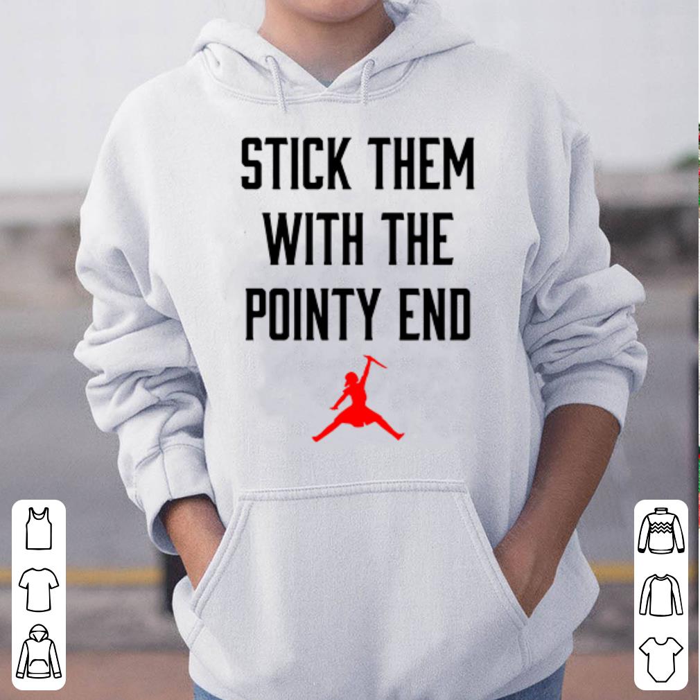 Game of thrones arya stark air jordan stick them with the pointy end shirt 4 - Game of thrones arya stark air jordan stick them with the pointy end shirt