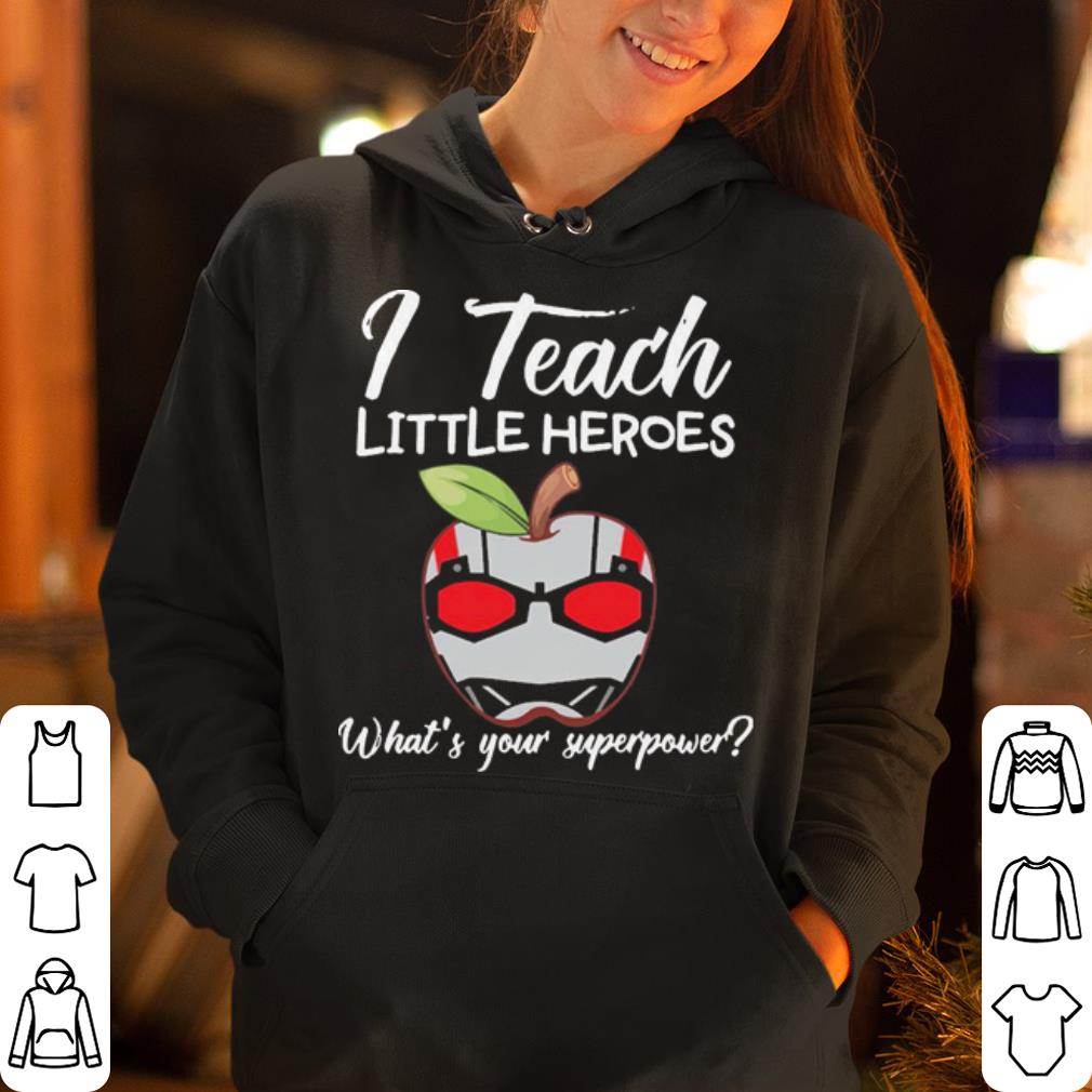 I Teach Little Heroes Ant Man shirt 4 - I Teach Little Heroes Ant Man shirt