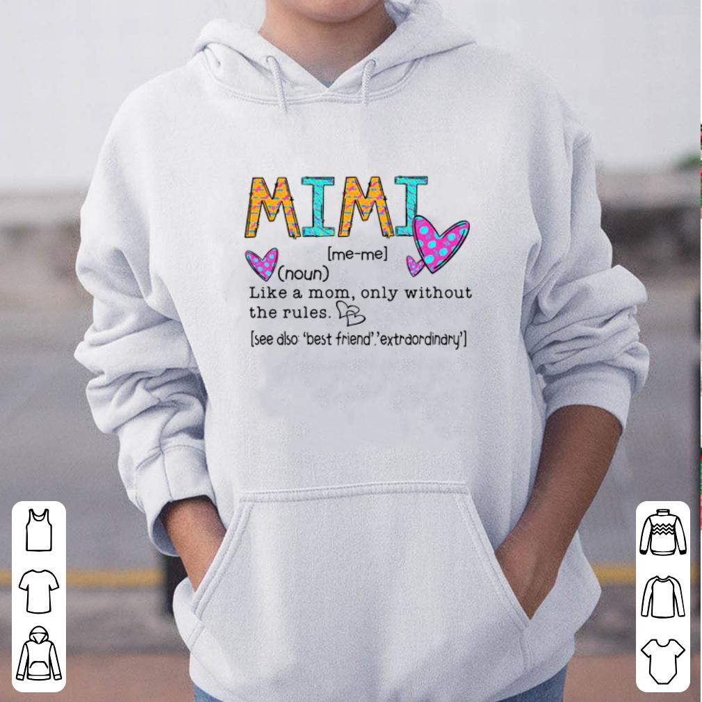 Mimi like a Mom only without the rules shirt 4 - Mimi like a Mom only without the rules shirt