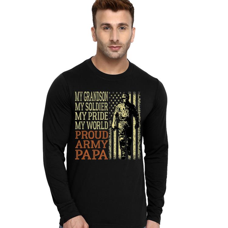 My Grandson My Soldier My Pride My World Proud Army PaPa America Flag Father s Day shirt 4 - My Grandson My Soldier My Pride My World Proud Army PaPa America Flag Father's Day shirt
