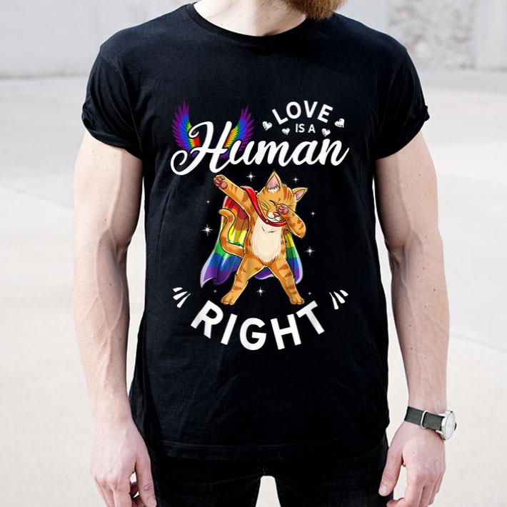 Cat - Love Is A Human Right Gay Pride Support LGBT shirt Cat Love Is A Human Right Gay Pride Support LGBT shirt 4 - Cat - Love Is A Human Right Gay Pride Support LGBT shirt