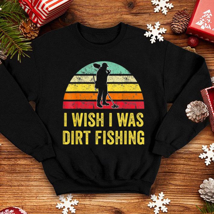 Dirt Fishing Metal Detecting Treasure Hunting shirt Dirt Fishing Metal Detecting Treasure Hunting shirt 4 - Dirt Fishing Metal Detecting Treasure Hunting shirt