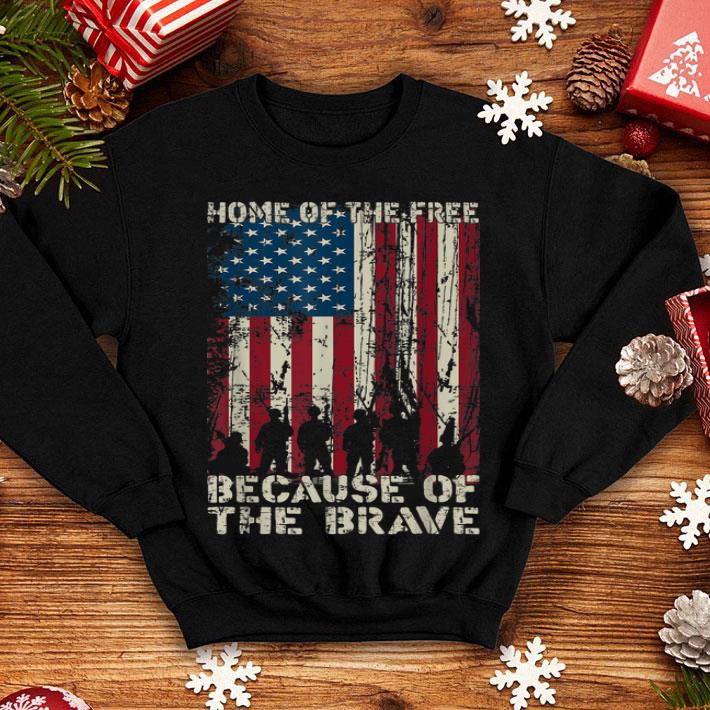 Home Of The Free Because Of The Brave American Flag Shirt Home Of The Free Because Of The Brave American Flag Shirt 4 - Home Of The Free Because Of The Brave American Flag Shirt