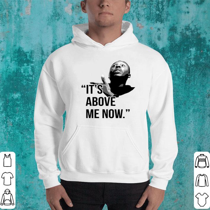NoFridayy Racist It's Above Me Now Shirt NoFridayy Racist It s Above Me Now Shirt 4 - NoFridayy Racist It's Above Me Now Shirt