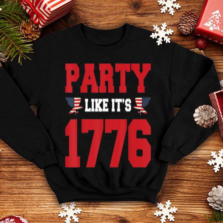 Party Like It Is 1776 4th of July Celebration Gift Shirt Party Like It Is 1776 4th of July Celebration Gift Shirt 4 - Party Like It Is 1776 4th of July Celebration Gift Shirt