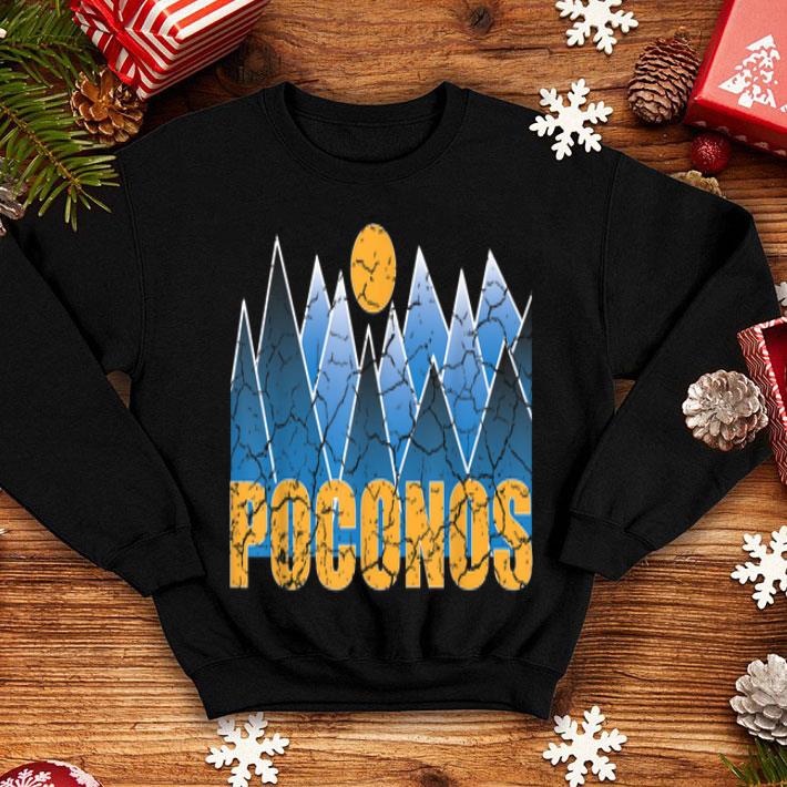 Poconos PA Mountains Pennsylvania souvenir shirt 4 - Poconos PA Mountains Pennsylvania souvenir shirt