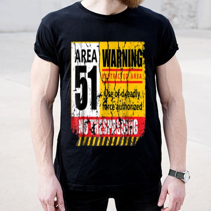 Area 51 No Trespassing UFO shirt Area 51 No Trespassing UFO shirt 4 1 - Area 51 No Trespassing UFO shirt