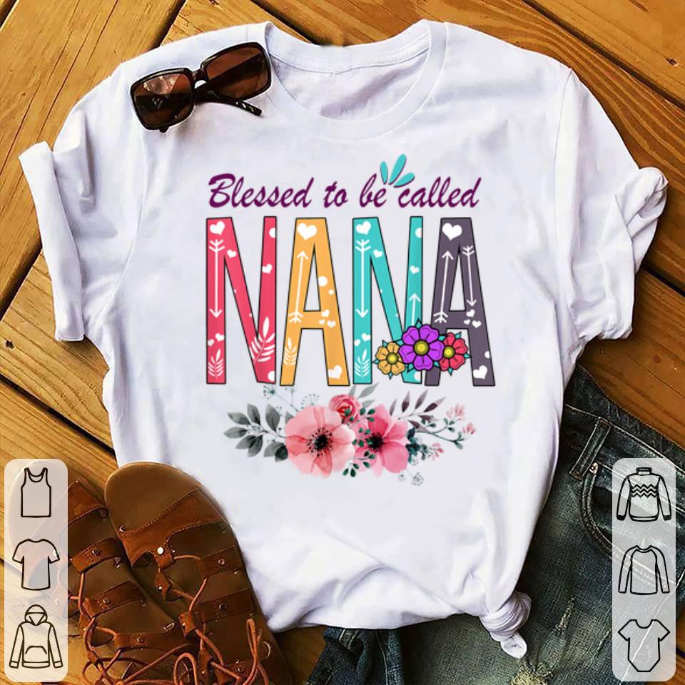 Blessed To Be Called Nana Grandmas shirt Blessed To Be Called Nana Grandmas shirt 4 1 - Blessed To Be Called Nana Grandmas shirt