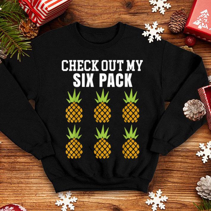 Check Out My Six Pack Pineapplen Girls shirt 4 - Check Out My Six Pack Pineapplen Girls shirt