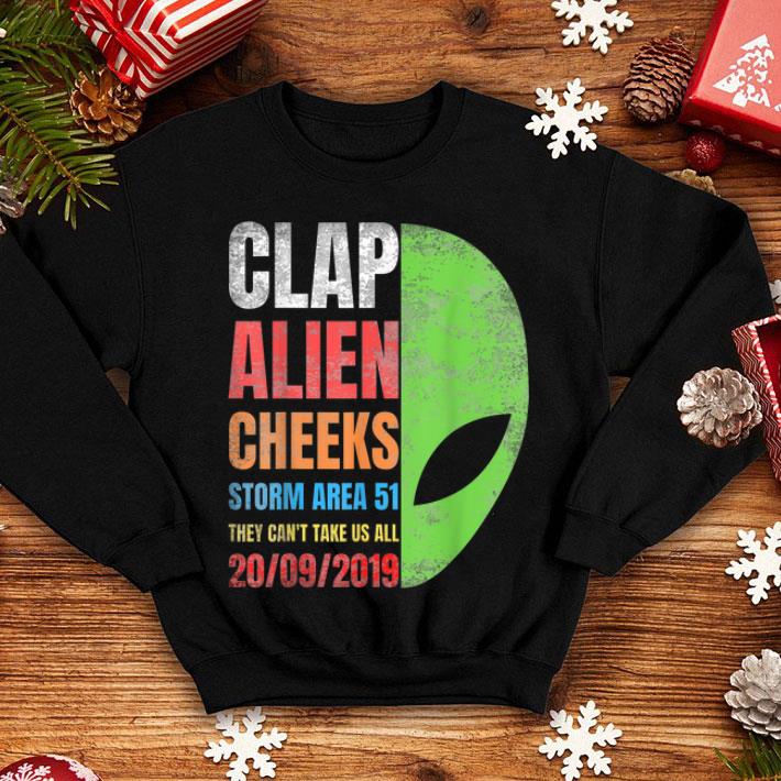 Clap Alien Cheeks storm Area 51 They Can t Take Us All shirt 4 - Clap Alien Cheeks-storm Area 51 They Can't Take Us All shirt