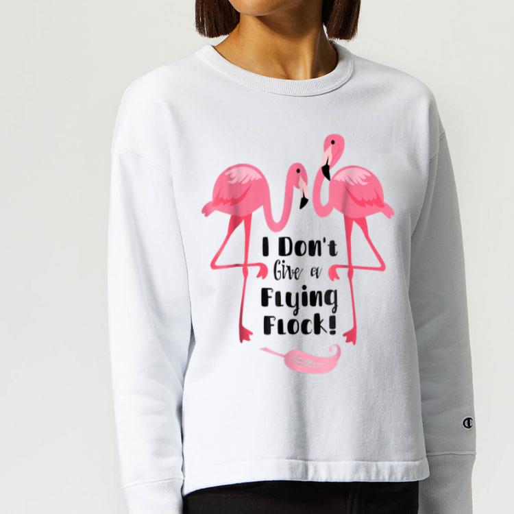 F You Attitude I Don't Give A Flying Flock - F Off shirt F You Attitude I Don t Give A Flying Flock F Off shirt 4 - F You Attitude I Don't Give A Flying Flock - F Off shirt