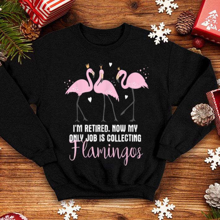 I m Retired Collect Flamingos Cartoon Illustration shirt 4 - I'm Retired - Collect Flamingos - Cartoon Illustration shirt