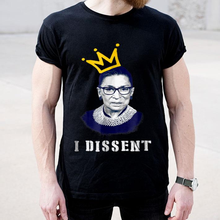 Notorious RBG Ruth Bader Ginsburg I Dissent Fight For Women Right shirt 4 - Notorious RBG Ruth Bader Ginsburg I Dissent Fight For Women Right shirt