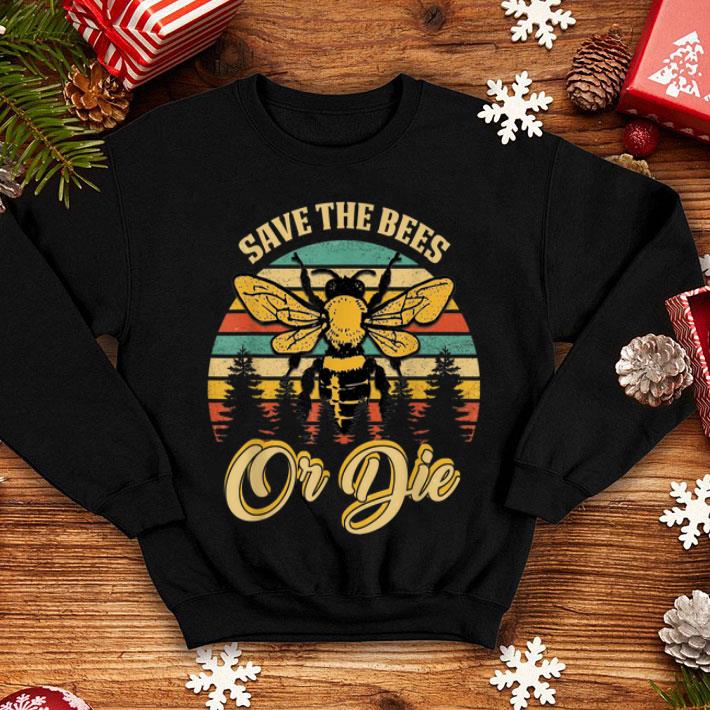 Save The Bees Or Die Beekeeper shirt 4 - Save The Bees Or Die Beekeeper shirt