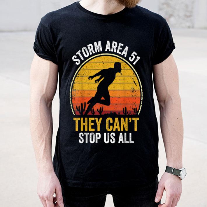 They Cant Stop All Of Us Fun Run Storm Area 51 shirt They Cant Stop All Of Us Fun Run Storm Area 51 shirt 4 - They Cant Stop All Of Us Fun Run Storm Area 51 shirt