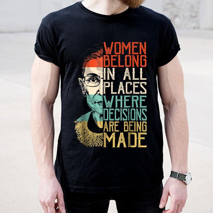 Women Belong RBG Ruth Bader Ginsburg Feminist Meme shirt 4 - Women Belong RBG Ruth Bader Ginsburg Feminist Meme shirt