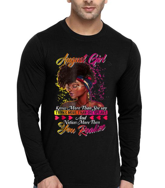 August Girl Know More Than She Say shirt 4 - August Girl Know More Than She Say shirt