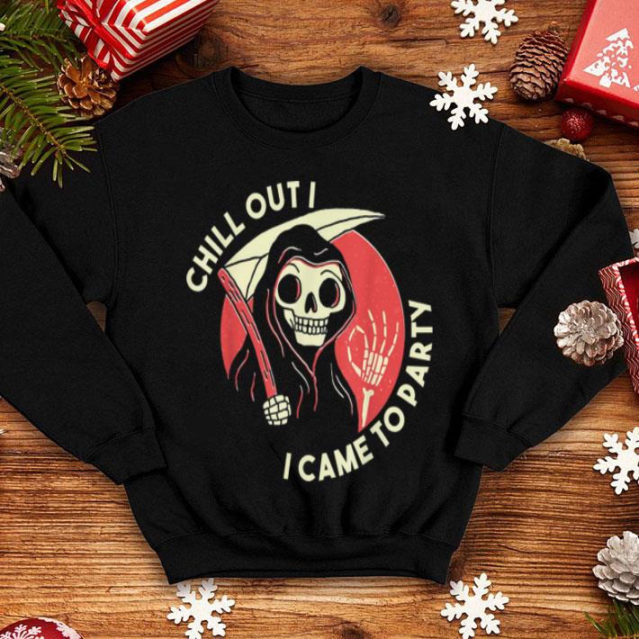 Awesome Chill Out I Came To Party Grim Reaper Halloween shirt Awesome Chill Out I Came To Party Grim Reaper Halloween shirt 4 - Awesome Chill Out I Came To Party Grim Reaper Halloween shirt