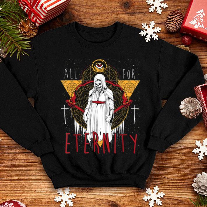 Beautiful All For Eternity Skeleton Halloween Exorcist Skull Nun shirt Beautiful All For Eternity Skeleton Halloween Exorcist Skull Nun shirt 4 - Beautiful All For Eternity Skeleton Halloween Exorcist Skull Nun shirt