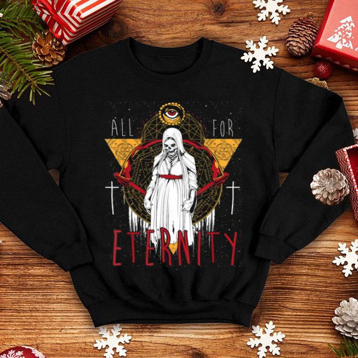 Beautiful All For Eternity Skeleton Halloween Exorcist Skull Nun shirt 4 - Beautiful All For Eternity Skeleton Halloween Exorcist Skull Nun shirt