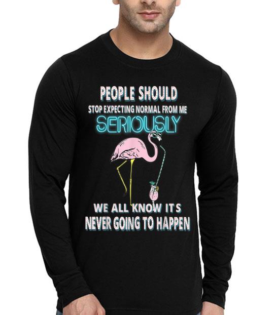Flamingo People Should Stop Expecting Normal From Me shirt 4 - Flamingo People Should Stop Expecting Normal From Me shirt
